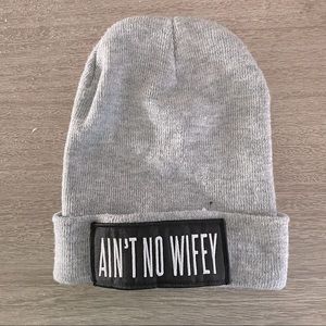 Ain’t No Wifey Beanie by Dimepiece LA